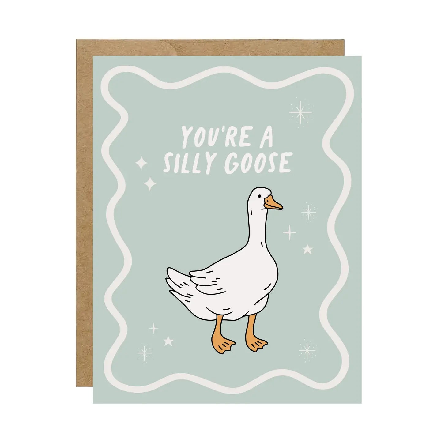 You're A Silly Goose Card - From Juniper With Love