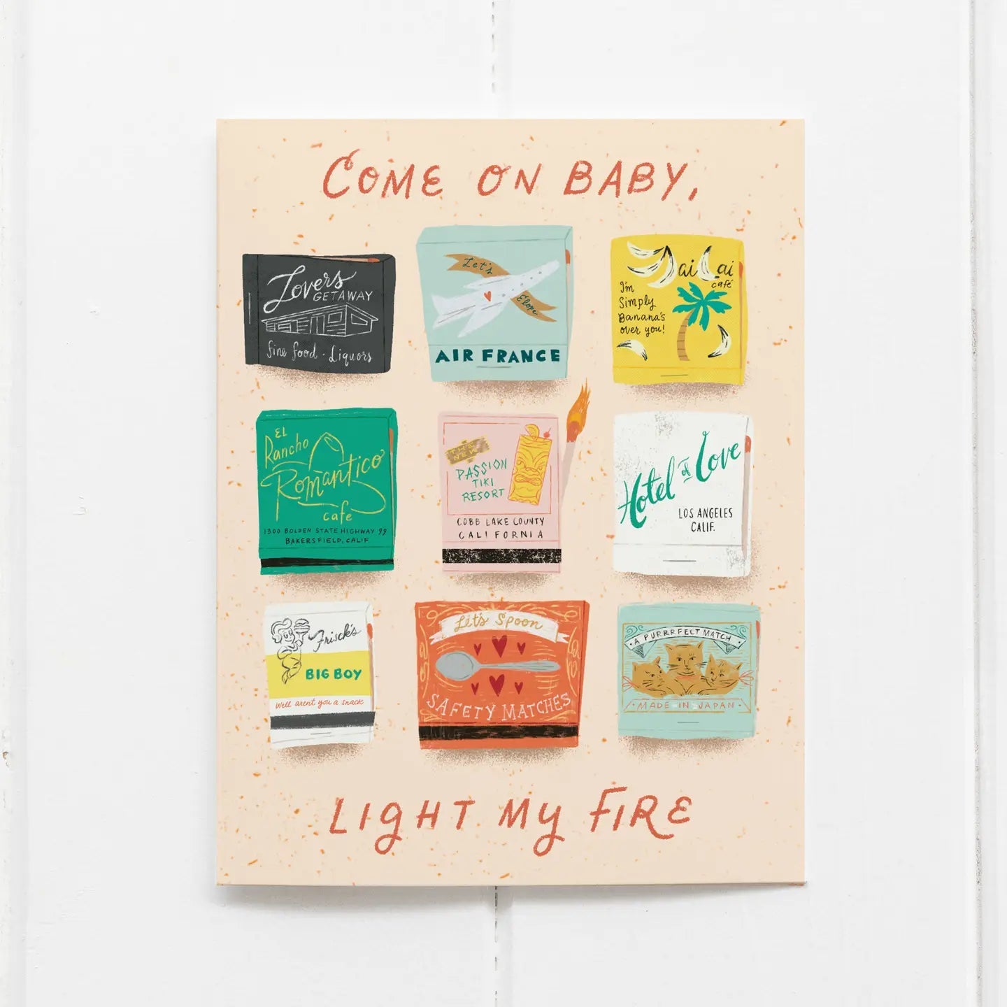 Come On Baby, Light My Fire! Greeting Card - From Juniper With Love