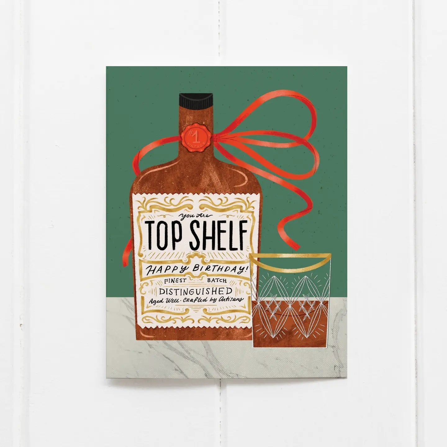 Top Shelf Whiskey Birthday Card - From Juniper With Love